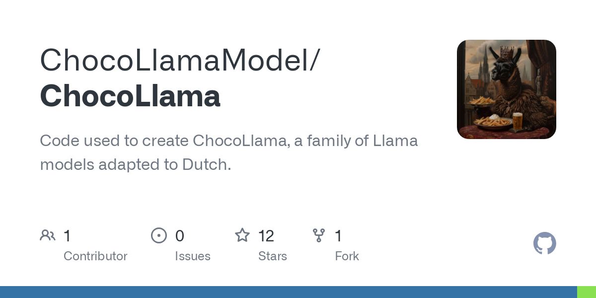 GitHub - ChocoLlamaModel/ChocoLlama: Code used to create ChocoLlama, a family of Llama models adapted to Dutch.