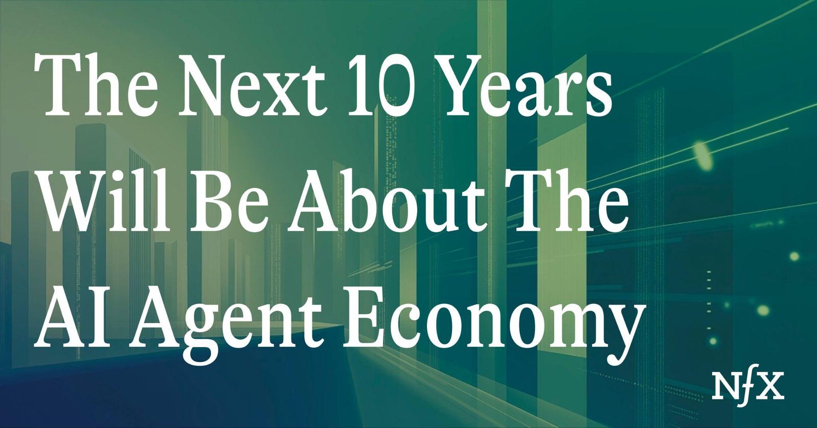 The Next 10 Years Will Be About the AI Agent Economy