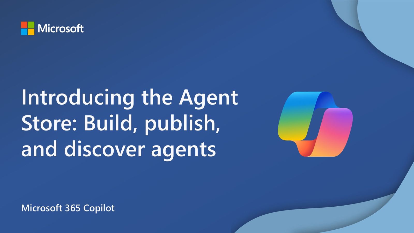 Introducing the Agent Store: Build, publish, and discover agents in Microsoft 365 Copilot - Microsoft 365 Developer Blog