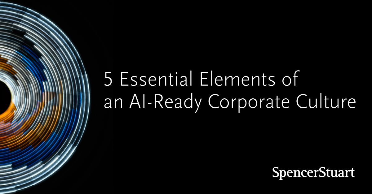 5 Essential Elements of an AI-Ready Corporate Culture