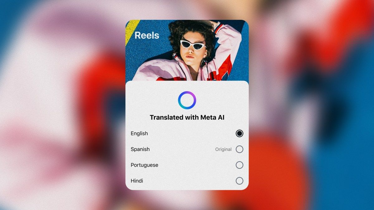 Discover Reels From Around the World With Meta AI Translation