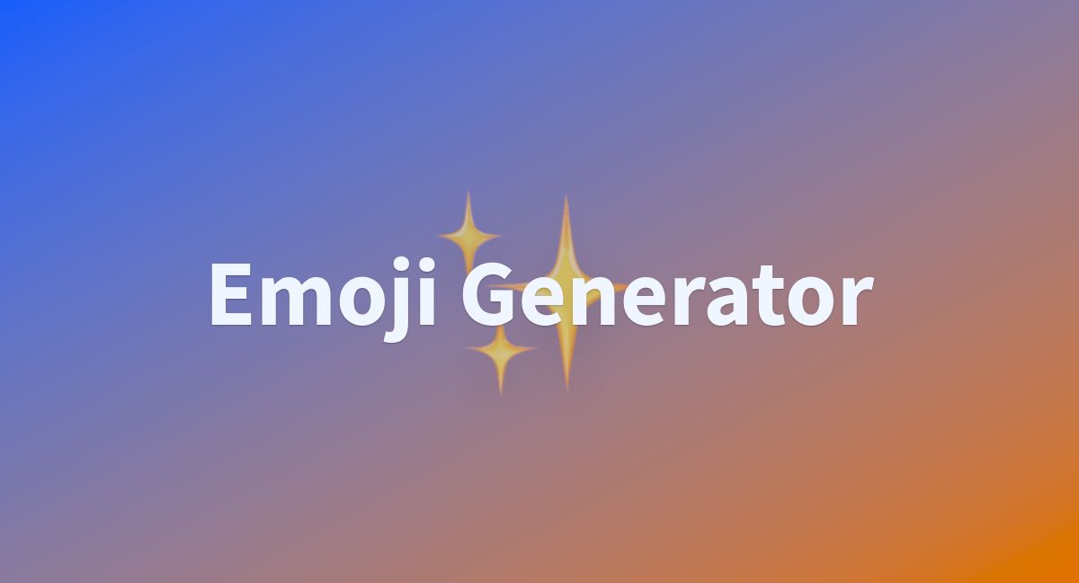 Emoji Generator - a Hugging Face Space by google