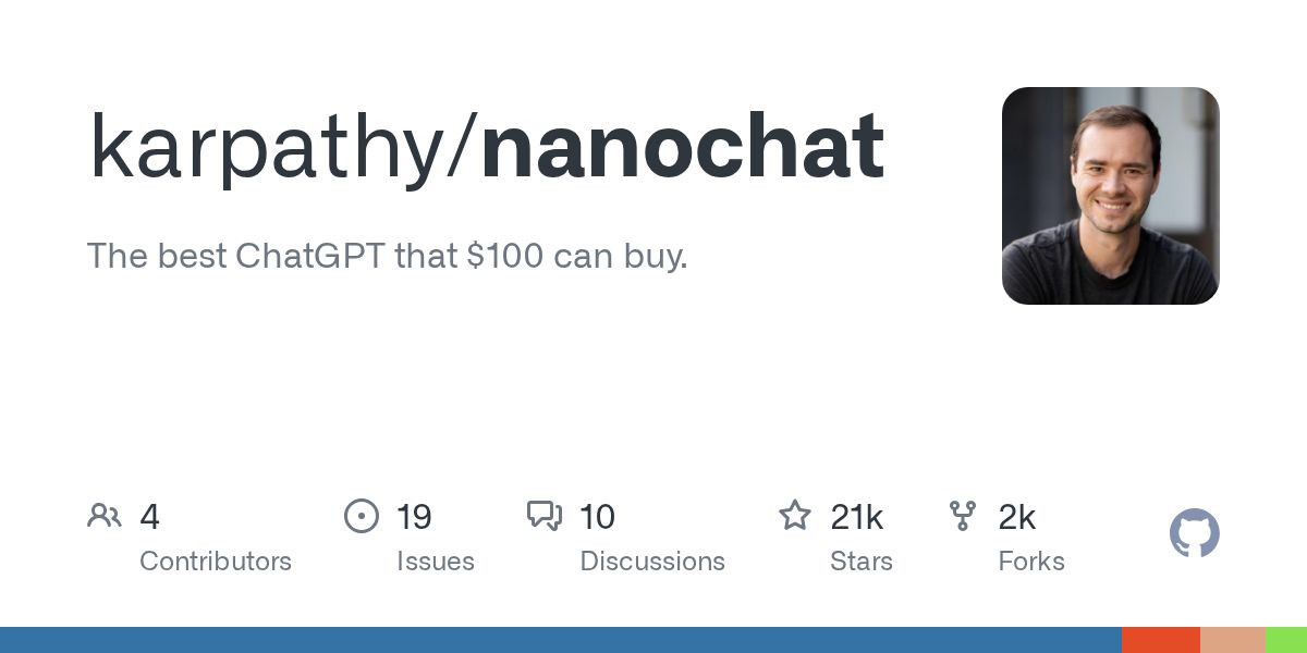GitHub - karpathy/nanochat: The best ChatGPT that $100 can buy.