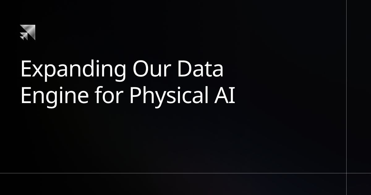 Expanding Our Data Engine for Physical AI | Scale
