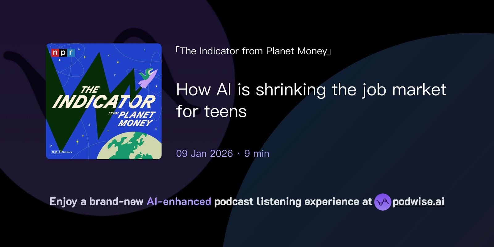 How AI is shrinking the job market for teens | The Indicator from Planet Money | Podwise