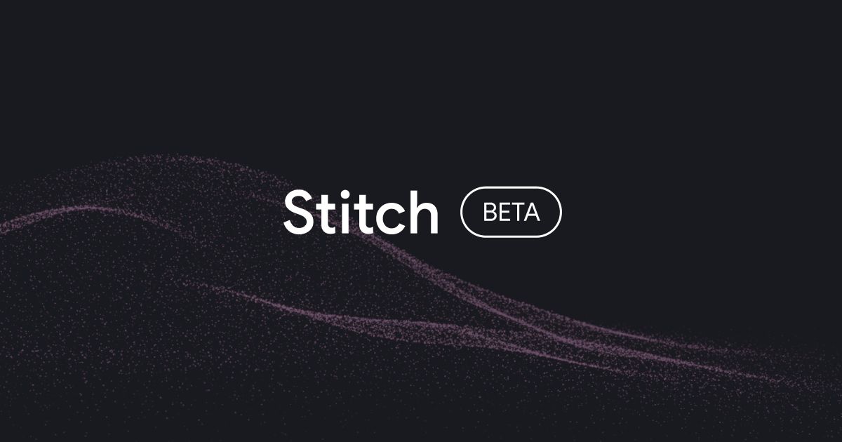 Stitch - Design with AI