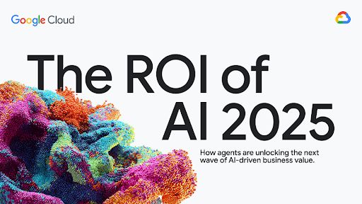 The ROI of AI 2025