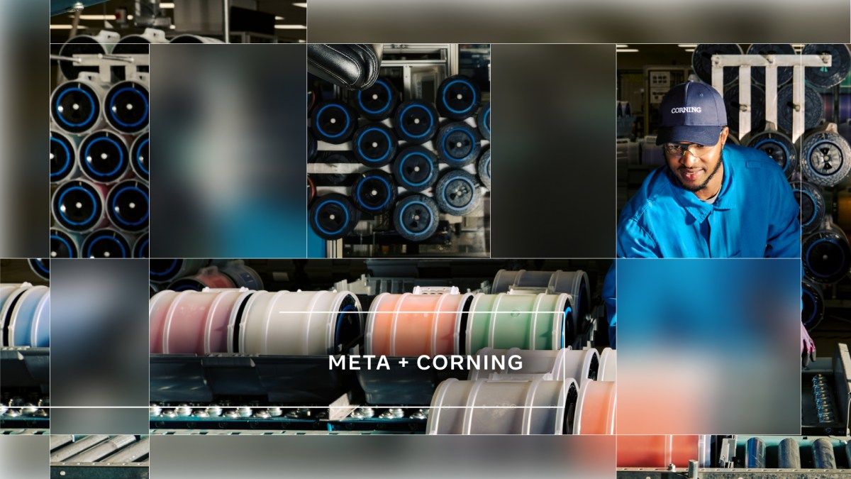 Meta Announces Up to $6 Billion Agreement With Corning to Support US Manufacturing