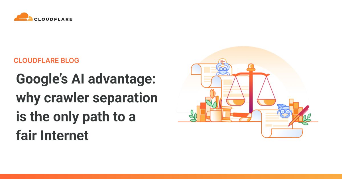 Google’s AI advantage: why crawler separation is the only path to a fair Internet