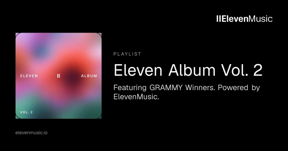 Eleven Album Vol. 2 | ElevenMusic