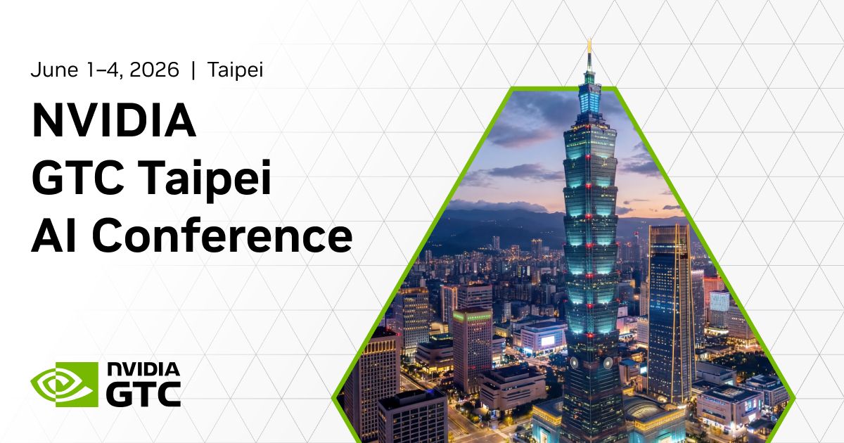 NVIDIA GTC Taipei 2026 | June 1-4