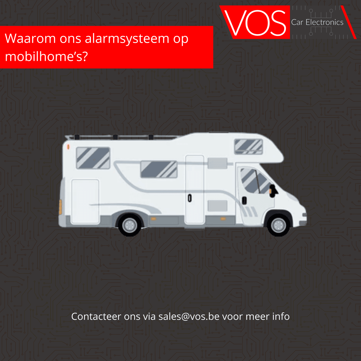 Waarom een alarmsysteem op uw mobilhome onmisbaar is – en hoe u extra veilig op weg gaat!