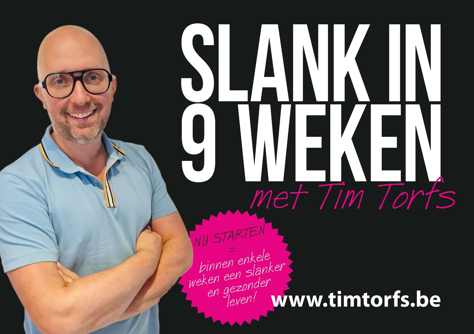 Slank in 9 weken met Tim Torfs = kiezen voor een mooi resultaat ook op lange termijn