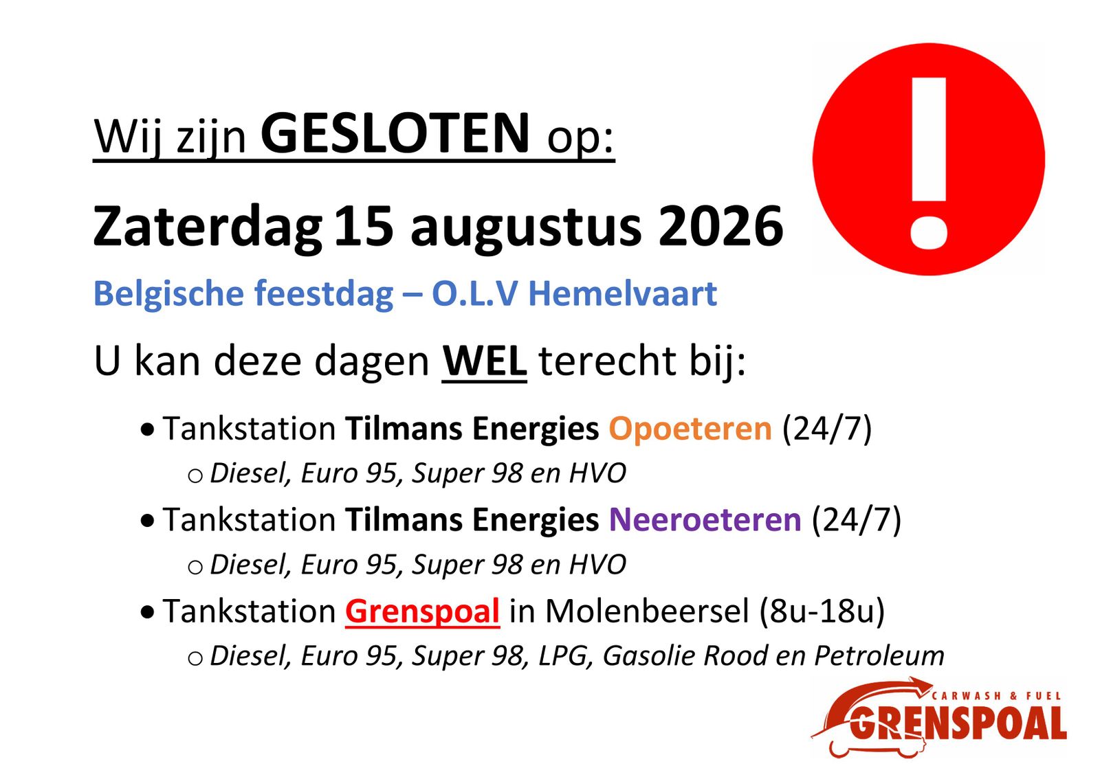 Gesloten op zaterdag 15 augustus omv O.L.V. Hemelvaart