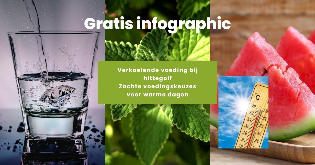 Verkoelende voeding bij hittegolf: download gratis de infographic