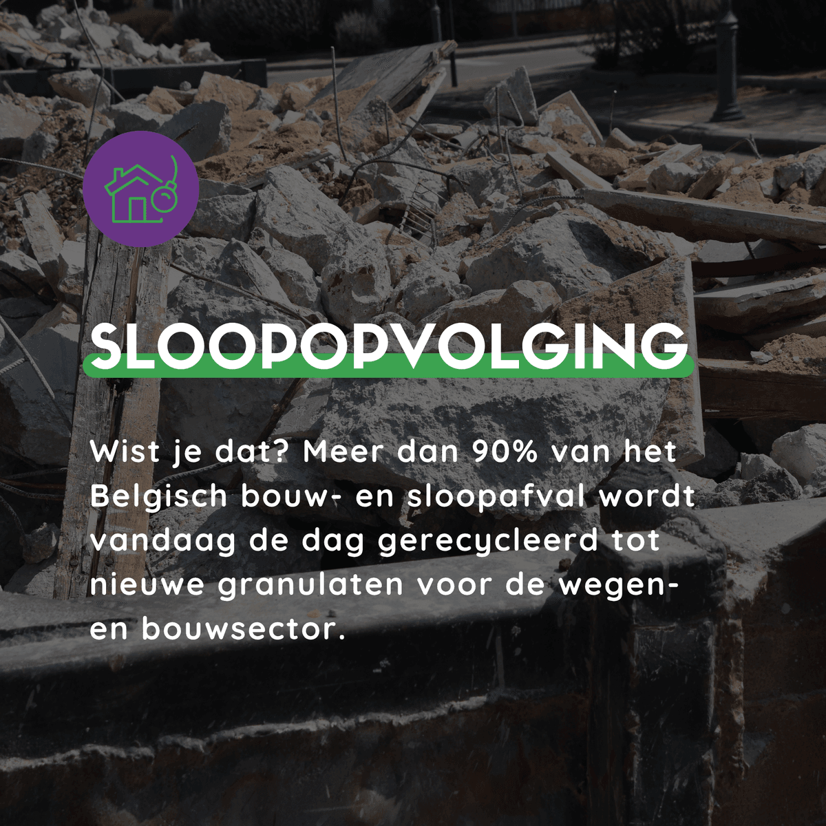 Wist je dat 9 op de 10 ton sloopafval in België wordt gerecycleerd?