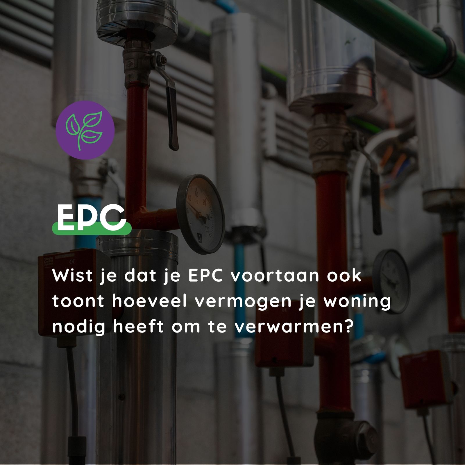 Wist je dat je EPC voortaan ook toont hoeveel vermogen je woning nodig heeft om te verwarmen?
