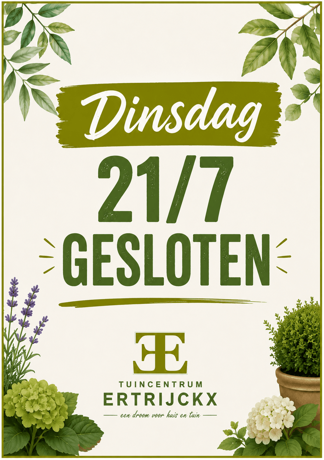 Dinsdag 21 juli gesloten