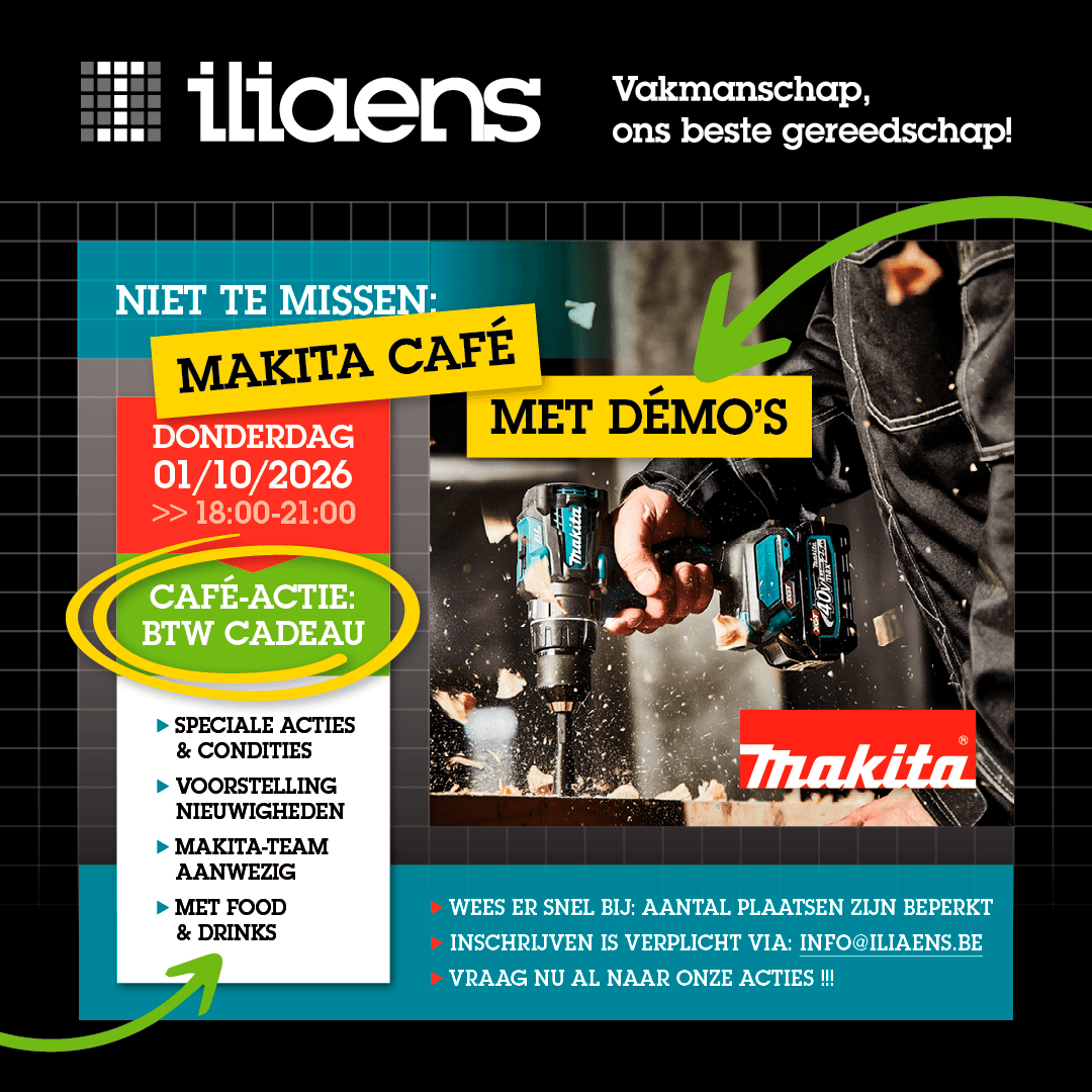 Niet te missen: Makita Café met demo’s bij Iliaens