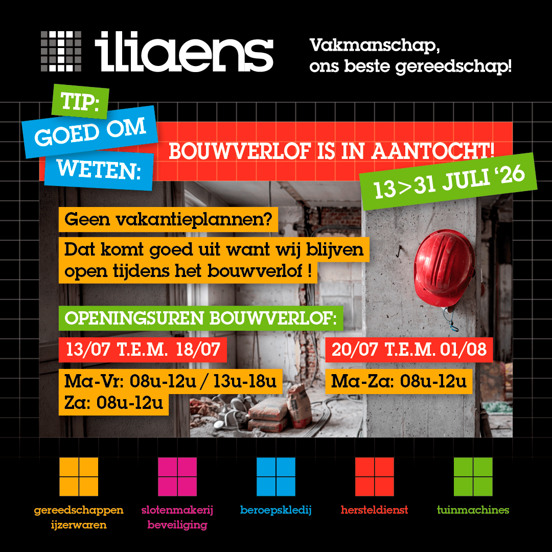 Bouwverlof in aantocht? Iliaens blijft open!